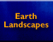 Earth Landscapes